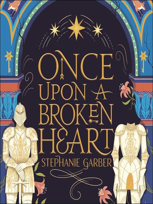 Title details for Once Upon a Broken Heart by Stephanie Garber - Available